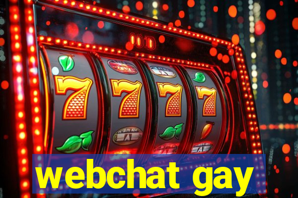 webchat gay